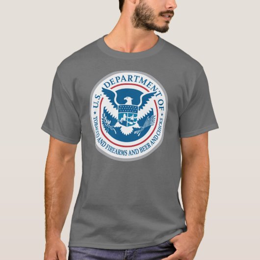 US Department of Tobacco and Firearms and Beer T-shirt (Voorkant)