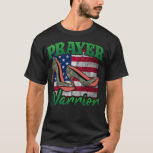 US Flag Prayer Warrior Camo Heels God Jezus Christ T-shirt