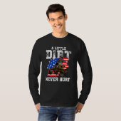 US Flag Quad ATV  A Little Dirt Never Hurt T-shirt (Voorkant volledig)