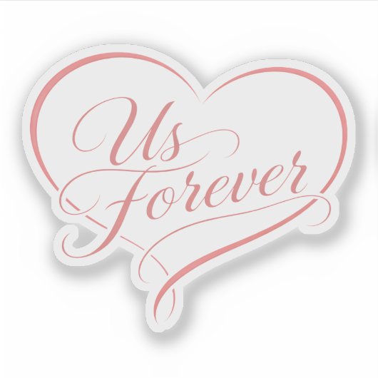 Us Forever Heart Typography Sticker (Voorkant)