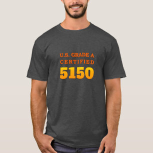 US graad A gecertificeerd 5150 T-shirt