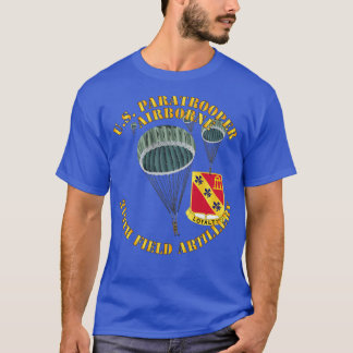 US Paratrooper 319th Field Artillery DUI T-shirt