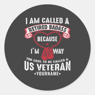 US Veteran Humor Retired Soldier Ronde Sticker