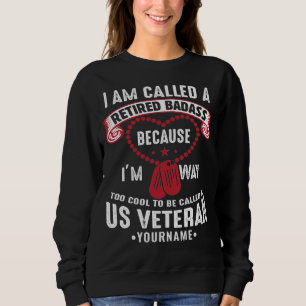US Veteran Humor Retired Soldier Trui