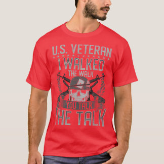 US Veteran ik liep de loop die je praat T-shirt