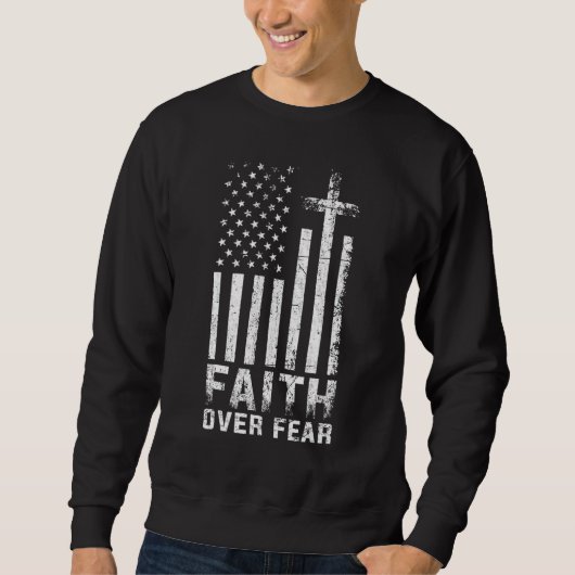 USA Flag American Flag Faith Over Fear Prayer Trui (Voorkant)