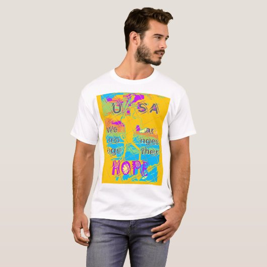 USA Hillary Hope Stronger Samen T-shirt (Voorkant volledig)