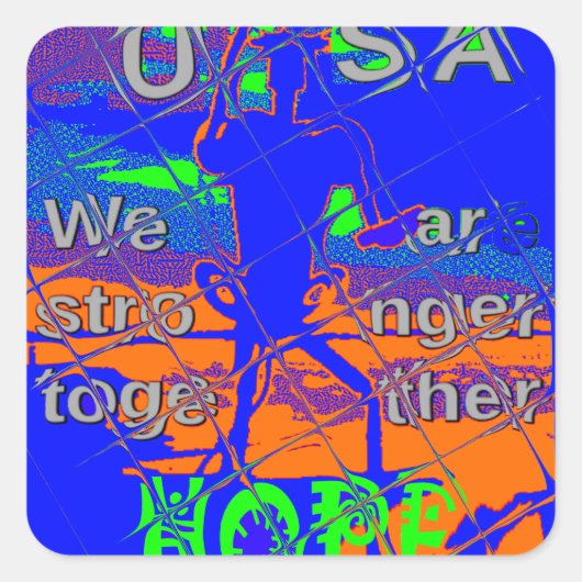 USA Hope: samen sterker patriottisch design Vierkante Sticker (Voorkant)