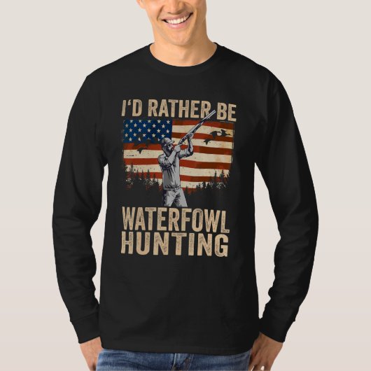 USA I'd Rather Be Waterfowl Hunting T-shirt (Voorkant)