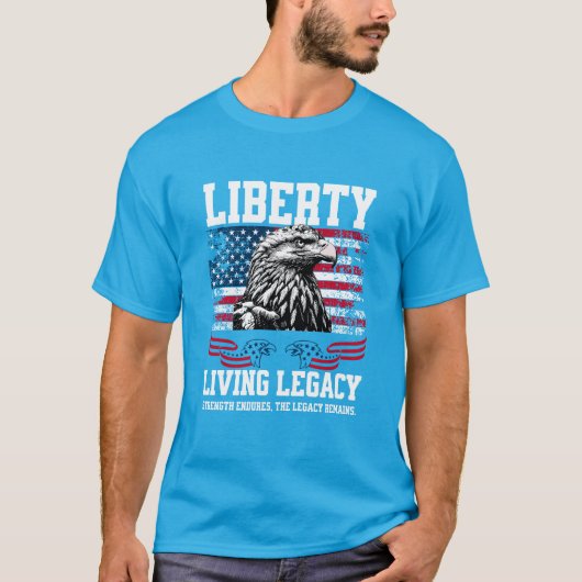 USA Liberty Eagle Living Legacy Celebration Design T-shirt (Voorkant)