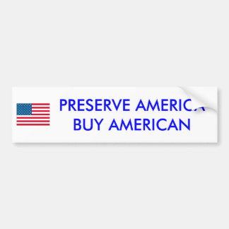 usa, PRESERVE AMERICA BUY AMERICAN - Gepersonalise Bumpersticker