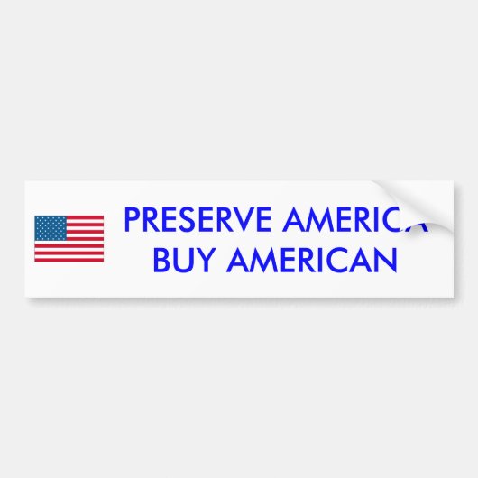 usa, PRESERVE AMERICA BUY AMERICAN - Gepersonalise Bumpersticker (Voorkant)