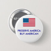 usa, PRESERVE AMERICABUY AMERICAN - Gepersonalisee Ronde Button 5,7 Cm (Voorkant /achterkant)