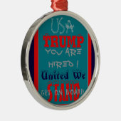 USA Trump: Je bent aangenomen! United We Stand Art Metalen Ornament (Rechts)