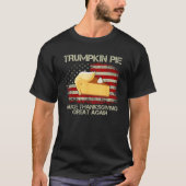  USA Vlag Trumpkin Pie Maak Thanksgiving Gr T-shirt (Voorkant)