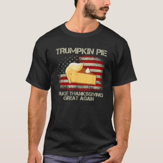  USA Vlag Trumpkin Pie Maak Thanksgiving Gr T-shirt