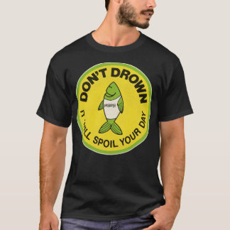  USACE Pittsburgh Freddie zegt Dont Drown T-shirt