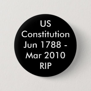 USConstitutionJuni 1788 - mrt. 2010RIP Ronde Button 5,7 Cm