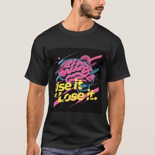 Use It Or Lose It #1 Tee Shirt (Voorkant)