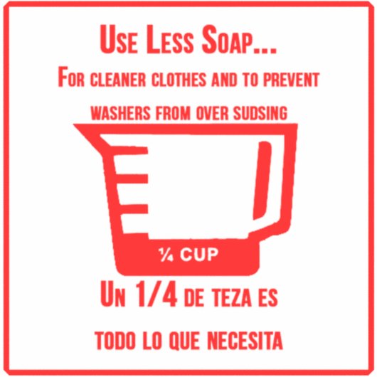 'Use Less Soap' Laundromat Overlay Rode Sticker (Voorkant)