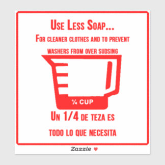 'Use Less Soap' Laundromat Overlay Rode Sticker