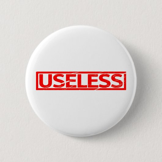 Useless Stamp Ronde Button 5,7 Cm (Voorkant)
