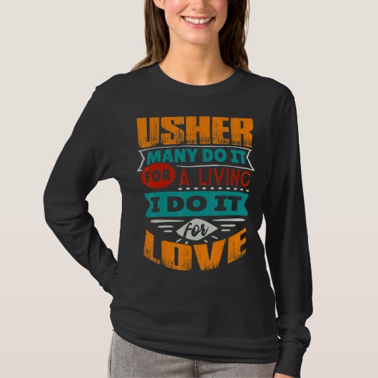 Usher Quote Ik ben Echocardiograaf voor Liefde T-shirt (Voorkant)