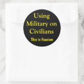 Using Military on Civilians Ronde Sticker (Tas)