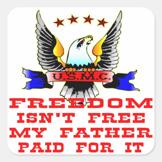 USMC Freedom is niet gratis voor mijn vader. Vierkante Sticker (Voorkant)