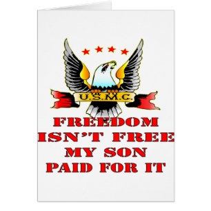 USMC Freedom Isn't Free My Son Paid For It