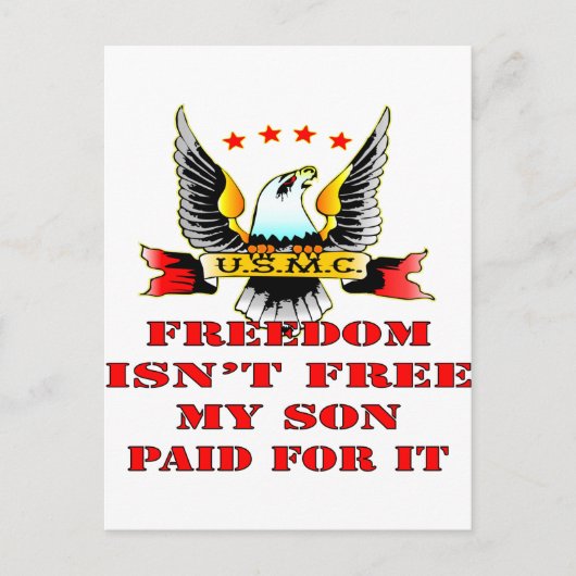 USMC Freedom Isn't Free My Son Paid For It Briefkaart (Voorkant)