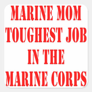 USMC MOM-zwaarste taak in het mariene corps Vierkante Sticker