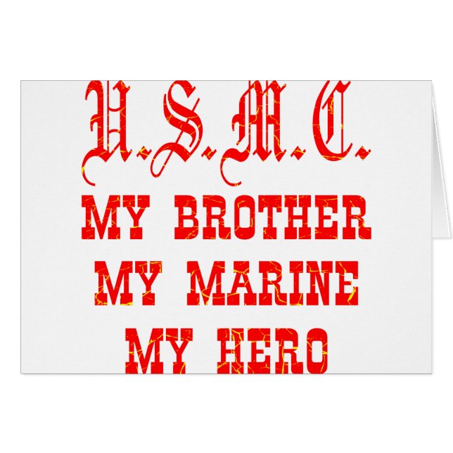 USMC My Brother My Marine My Hero (Voorkant Horizontaal)