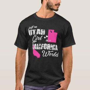 Utah Gewoon een Utah-meisje uit Californië T-shirt