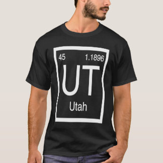 Utah UT Periodic Table Home State Birth Place Prid T-shirt