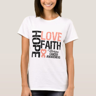 Uterine Cancer Hope Love Faith T-shirt