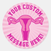 Uterus Graphic + aangepaste tekst Button Ronde Sticker (Voorkant)