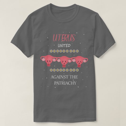 Uterus United Against Patriarchy Feminist Femi T-shirt (Design voorkant)