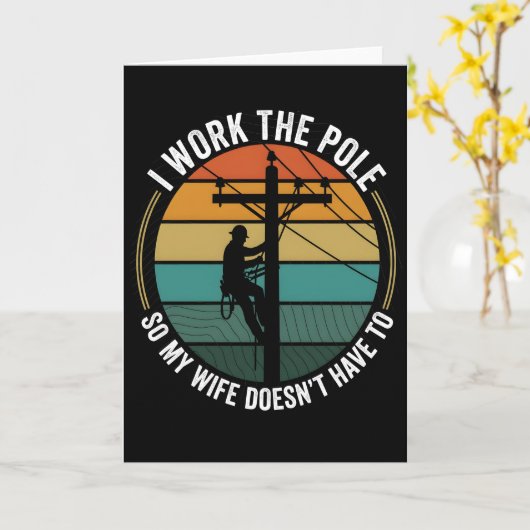 Utility Lineman Retro Sunset, I Work The Pole Work Kaart (Gele Bloem)