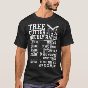 Uurloon boomkapper Grappige houthakker boomverzorg T-shirt