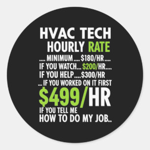 Uurloon van Hvac-technicus Grappig werk voor manne Ronde Sticker