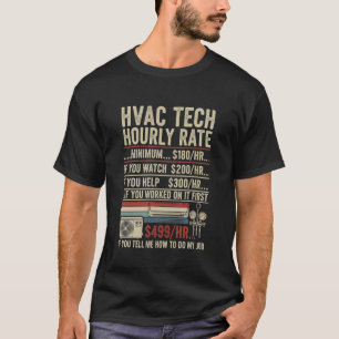 Uurloon van HVAC-technicus Grappig werk voor manne T-shirt