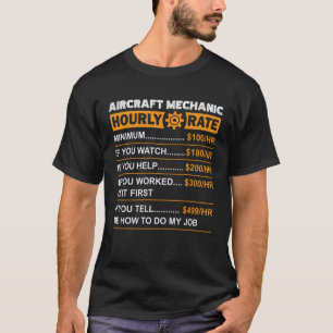 Uurloon vliegtuigmontage Loon tarieven Sarcastisch T-shirt
