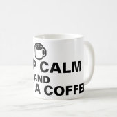 Uw aardig gezegde: BEHOUD CALM EN DRINK EEN KOFFIE Koffiemok (Voorkant rechts)