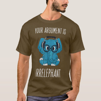 Uw argument is irrelevant als slokdarm t-shirt
