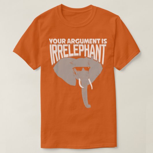 Uw argument is irrelevant t-shirt (Design voorkant)