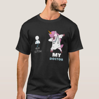 Uw arts Mijn dokter is eenhoorndokter T-shirt