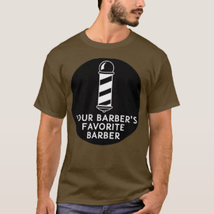 Uw Barber Favoriete Barber Funny Barber Quote T-shirt
