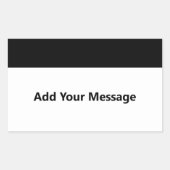 Uw bericht toevoegen Zwart-witte tekst Sjabloon Rechthoekige Sticker (Voorkant)