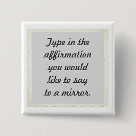 Uw bevestiging op een spiegel ontwerp, pin vierkante button 5,1 cm